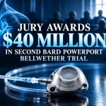 Jury awards $40 million in second Bard PowerPort bellwether trial